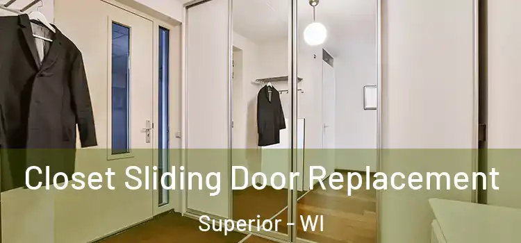Closet Sliding Door Replacement Superior - WI