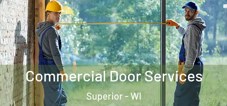 Commercial Door Services Superior - WI