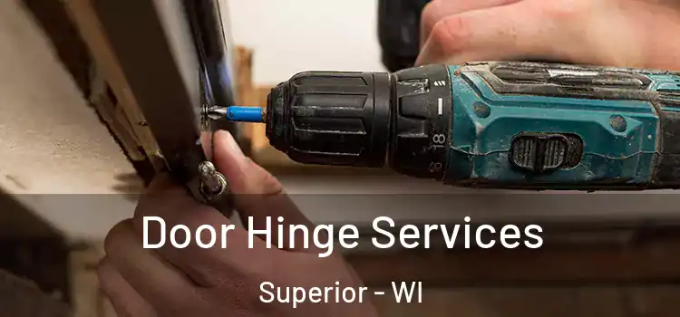 Door Hinge Services Superior - WI