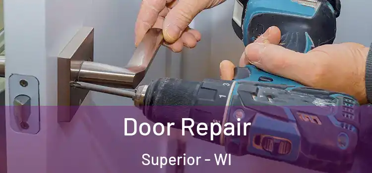Door Repair Superior - WI
