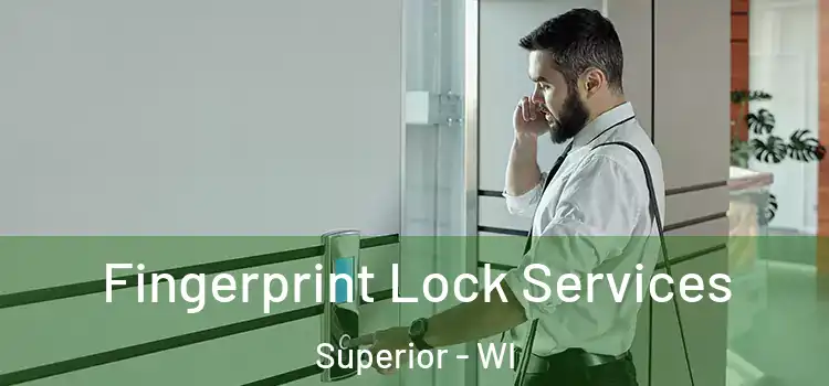  Fingerprint Lock Services Superior - WI