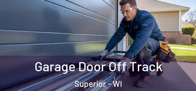  Garage Door Off Track Superior - WI
