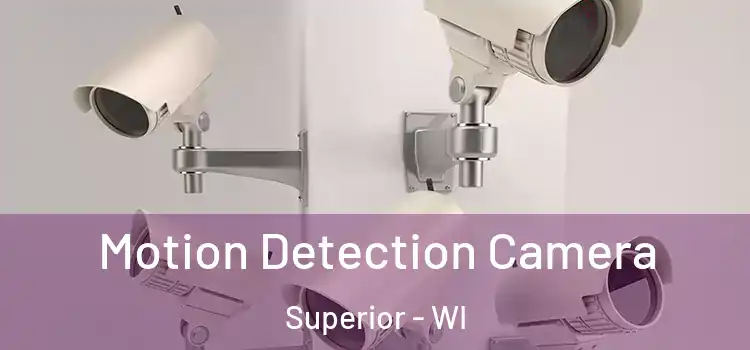  Motion Detection Camera Superior - WI