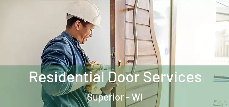 Residential Door Services Superior - WI