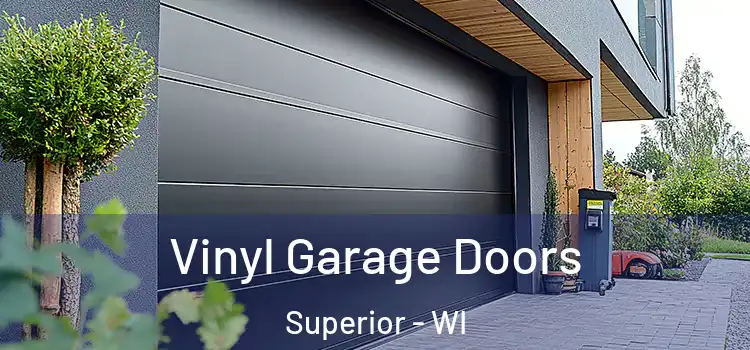  Vinyl Garage Doors Superior - WI